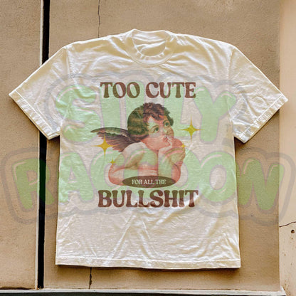 Aesthetic Cherub Angel T-shirt | Too Cute For Bullshit | Funny Sarcastic Meme Tee | Retro Cherub Graphic Shirt | Funny Trendy Shirt